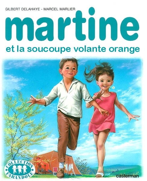 Martine et la soucoupe volante orange